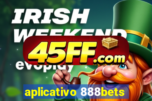 aplicativo 888bets